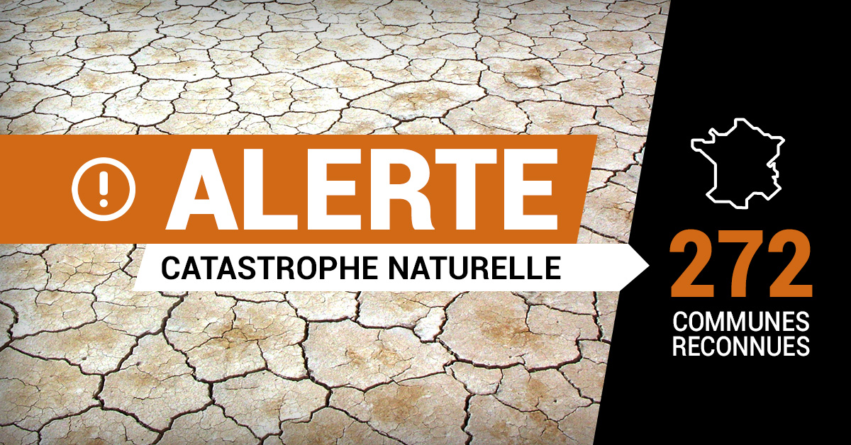 Alerte catastrophe naturelle : 272 communes reconnues